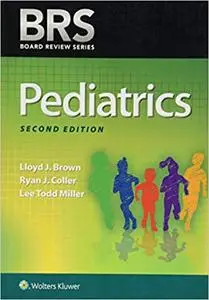 BRS Pediatrics (Board Review Series) Second, North American Edition