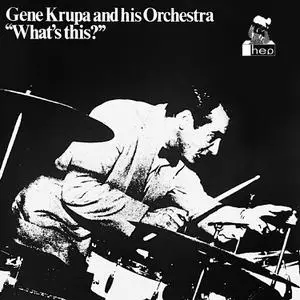 Gene Krupa & His Orchestra - What's This (1955/2023) [Official Digital Download 24/96]