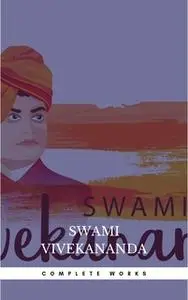 «The Complete Works of Swami Vivekananda (9 Vols Set)» by Swami Vivekananda