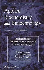 Biotechnology for Fuels and Chemicals