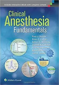 Clinical Anesthesia Fundamentals  Print and Ebook Bundle