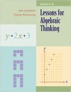 Lessons for Algebraic Thinking, Grades 6-8