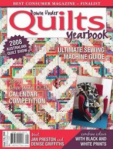 Down Under Quilts Yearbook: Issue 116, 2008