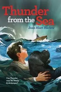 «Thunder from the Sea» by Joan Hiatt Harlow