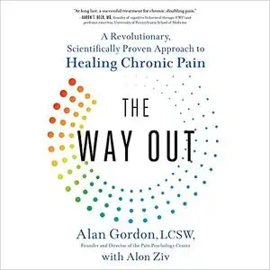 The Way Out: A Revolutionary, Scientifically Proven Approach to Healing Chronic Pain [Audiobook]