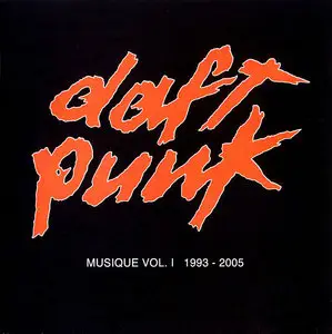 Daft Punk - Musique Vol.1 1993-2005 (2006)