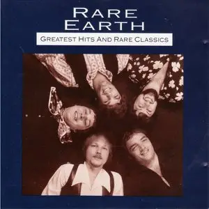 Rare Earth - Greatest Hits & Rare Classics