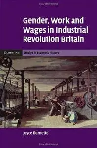 Gender, Work and Wages in Industrial Revolution Britain [Repost]