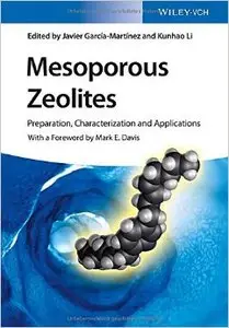 Mesoporous Zeolites: Preparation, Characterization and Applications (Repost)