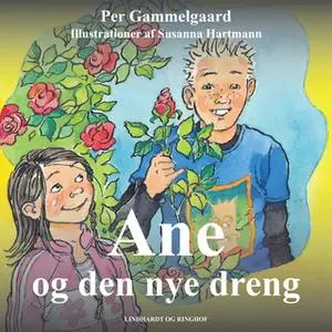 «Ane og den nye dreng» by Per Gammelgaard