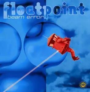 Floatpoint - Beam Error (1995)