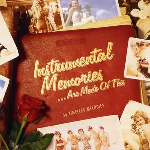 VA - Instrumental Memories are Made of This: 54 Timeless Melodies (2004)