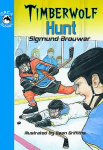 «Timberwolf Hunt» by Sigmund Brouwer