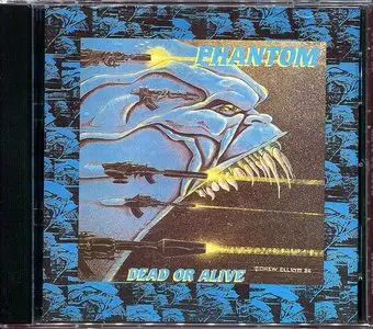Phantom - Dead Or Alive (1987)