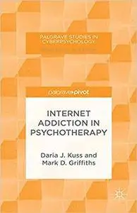 Internet Addiction in Psychotherapy (Repost)