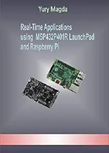 Real-Time Applications using MSP432P401R LaunchPad and Raspberry Pi