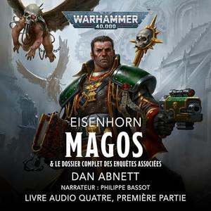 Dan Abnett, "Warhammer 40.000 - Cycle d'Eisenhorn, tome 4.1 : Magos"