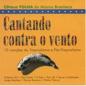 CDteca Folha da Música Brasileira – Cantando Contra o Vento