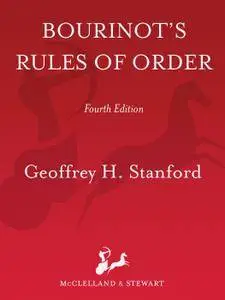 Bourinot's Rules of Order: A Manual on the Practices and Usages of the House of Commons of Canada