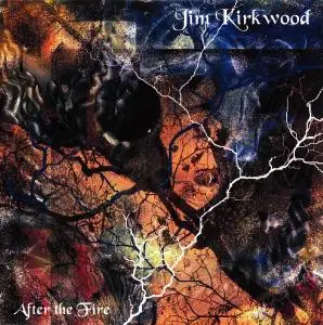 Jim Kirkwood - After The Fire (2006)