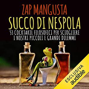 «Succo di nespola» by Zap Mangusta
