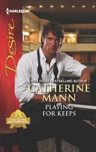 «Playing for Keeps» by Catherine Mann