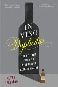 In Vino Duplicitas: The Rise and Fall of a Wine Forger Extraordinaire, UK Edition