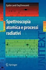 Spettroscopia atomica e processi radiativi