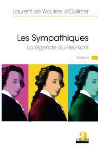 Les Sympathiques : La légende du Hey-Kant - Laurent de Wouters d'Oplinter