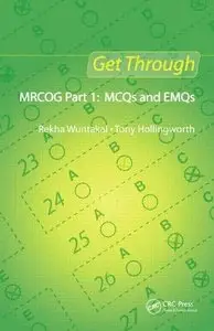 Get Through MRCOG Part 1: MCQs and EMQs (Repost)