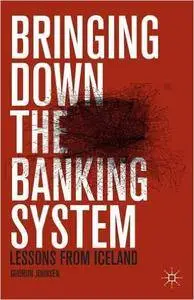Bringing Down the Banking System: Lessons from Iceland (repost)