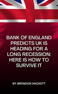 Bank of England predicts UK is heading for a long recession