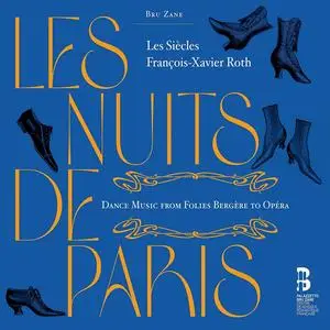 Les Siècles & François-Xavier Roth - Les nuits de Paris (2023)
