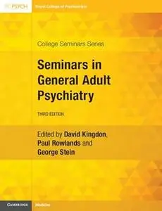 Seminars in General Adult Psychiatry (3rd Edition)