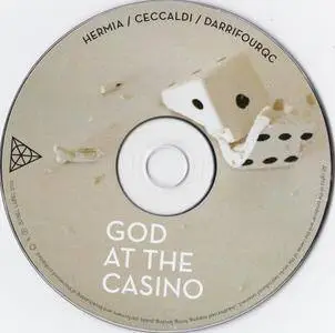 Hermia, Ceccaldi, Darrifourcq - God At The Casino (2015) {Babel}