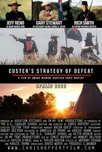 Custer's Strategy of Defeat (2020)