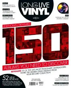 Long Live Vinyl - Issue 29 - August 2019