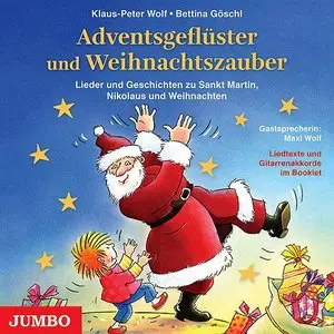 Klaus-Peter Wolf & Bettina Göschl - Adventsgeflüster und Weihnachtszauber