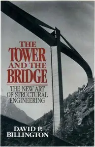 Tower and the Bridge: The New Art of Structural Engineering