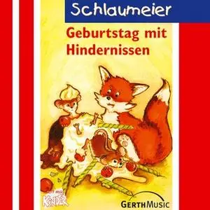 «Schlaumeier - Band 1: Geburtstag mit Hindernissen» by Lisa Fuchs,Rüdiger Sornek