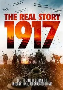 1917: The Real Story (2020)