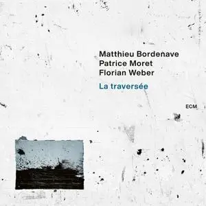 Matthieu Bordenave - La traversée (2020) [Official Digital Download 24/88]