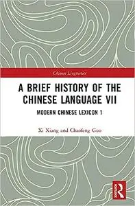 A Brief History of the Chinese Language VII