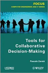 Tools for Collaborative Decision-Making