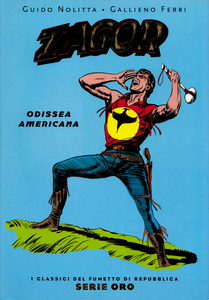 I Classici Del Fumetto Oro - Volume 21 - Zagor Odissea Americana