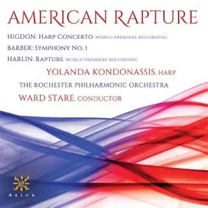 Yolanda Kondonassis, The Rochester Philharmonic Orchestra & Ward Stare - American Rapture (2019)