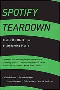 Spotify Teardown: Inside the Black Box of Streaming Music