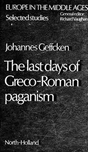 The Last Days of Greco-Roman Paganism