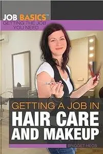 Getting a Job in Hair Care and Makeup