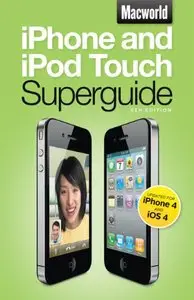 iPhone and iPod Touch Superguide, Fourth Edition